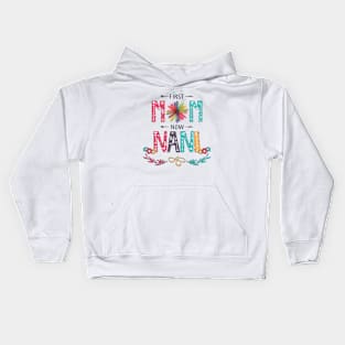 First Mom Now Nani Wildflowers Happy Mothers Day Kids Hoodie